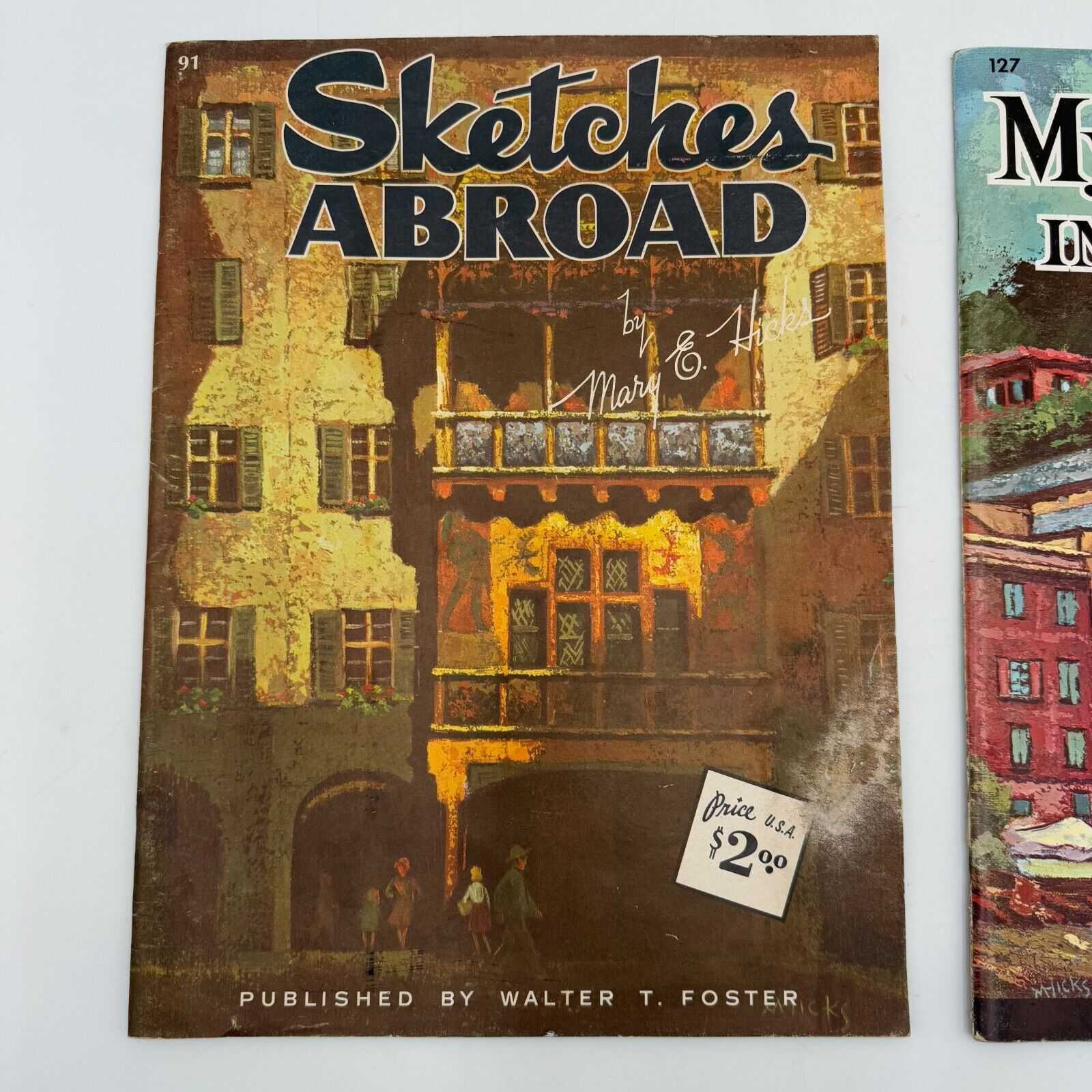 2 Walter Foster Mary Hicks 91 Sketches Abroad & 127 Adventures In Europe Art