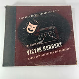 The Music Of Victor Herbert - Columbia Masterworks Set Set of 4 Vinyls 78rpm 12”