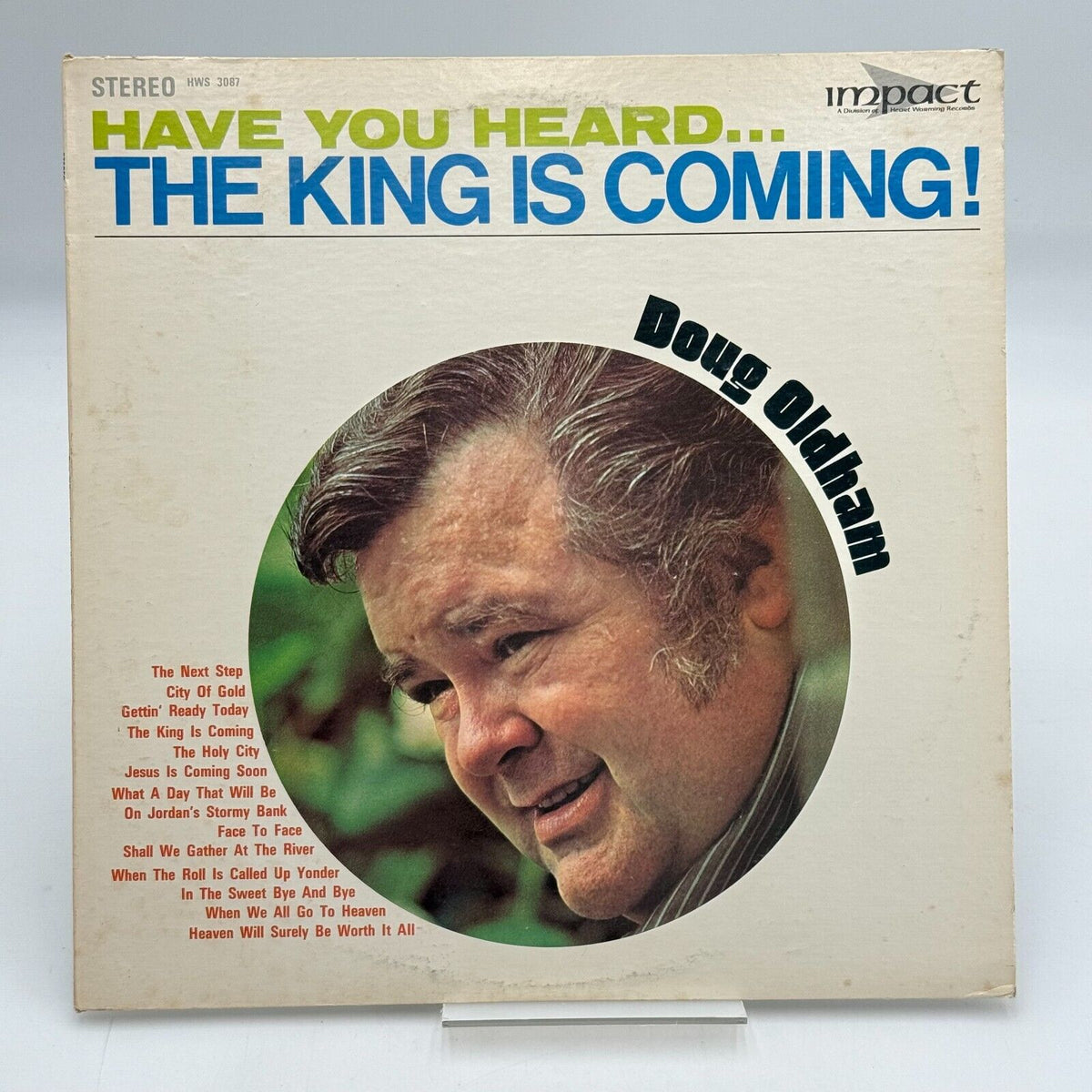 Doug Oldham: Have You Heard.. The King Is Coming HWS 3087 Impact Records, 1971