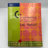 C++ Programming: From Problem Analysis To Program Design Lab Manual- Judy Scholl