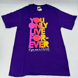 Kerusso "You Only Live Forever" Crewneck Christian T-Shirt Purple Neon Unisex S