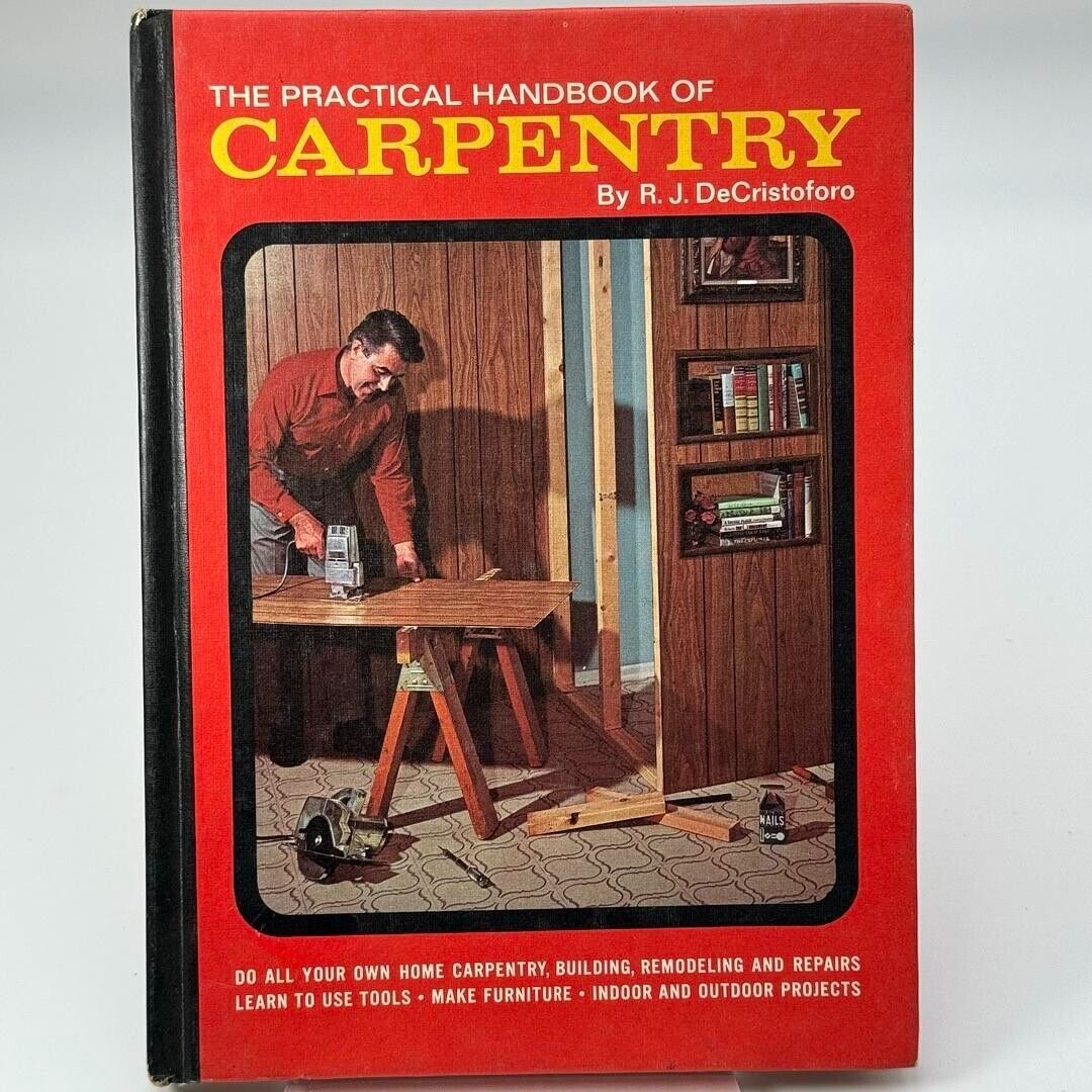 The Practical Handbook of Carpentry by R. J. DeCristoforo 1969 Hardcover Book