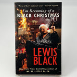 I'm Dreaming of a Black Christmas by Lewis Black (2010, Hardcover)