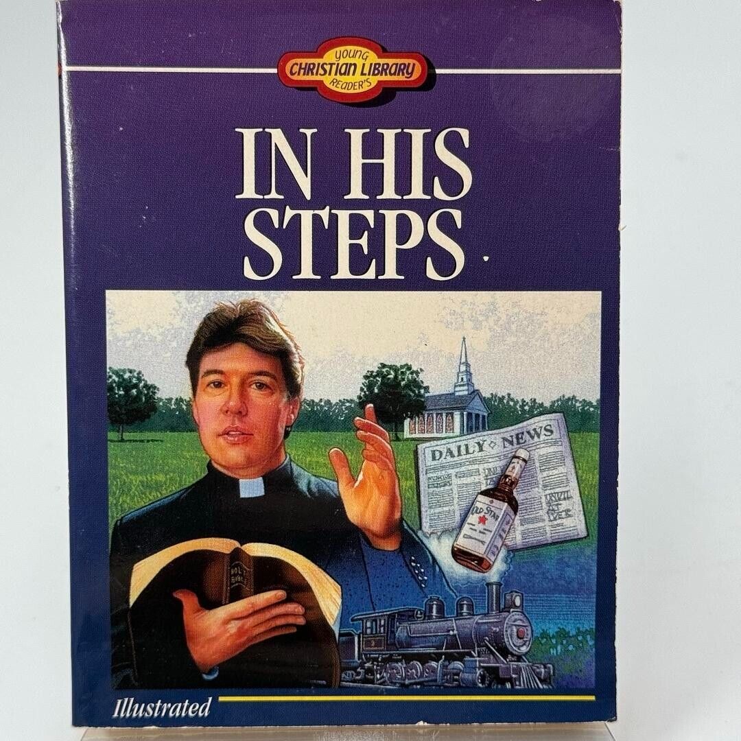 Young Reader's Christian Library: In His Steps : What Would Jesus Do? by Charles