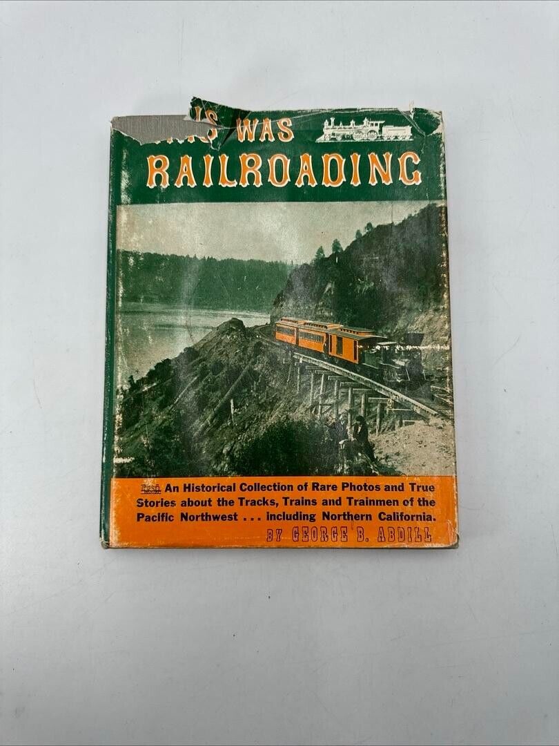 This Was Rail Roading by George B. Abdill (Hardcover 1958) Bonanza Books Trains