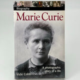 DK Biography Marie Curie A Photographic Story of a Life Paperback