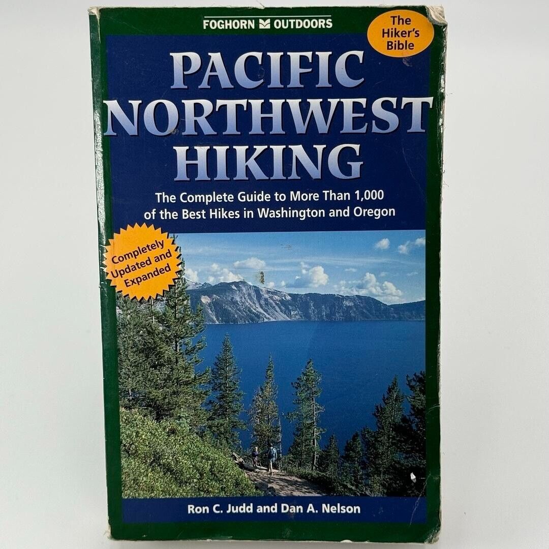 Foghorn Outdoors: Pacific Northwest Hiking : The Complete Guide to 1,000 of the