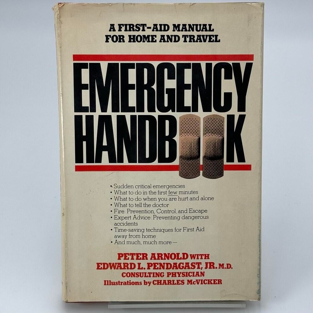 Emergency Handbook: A First-Aid Manual for Home and Travel Peter Arnold 1st Ed.