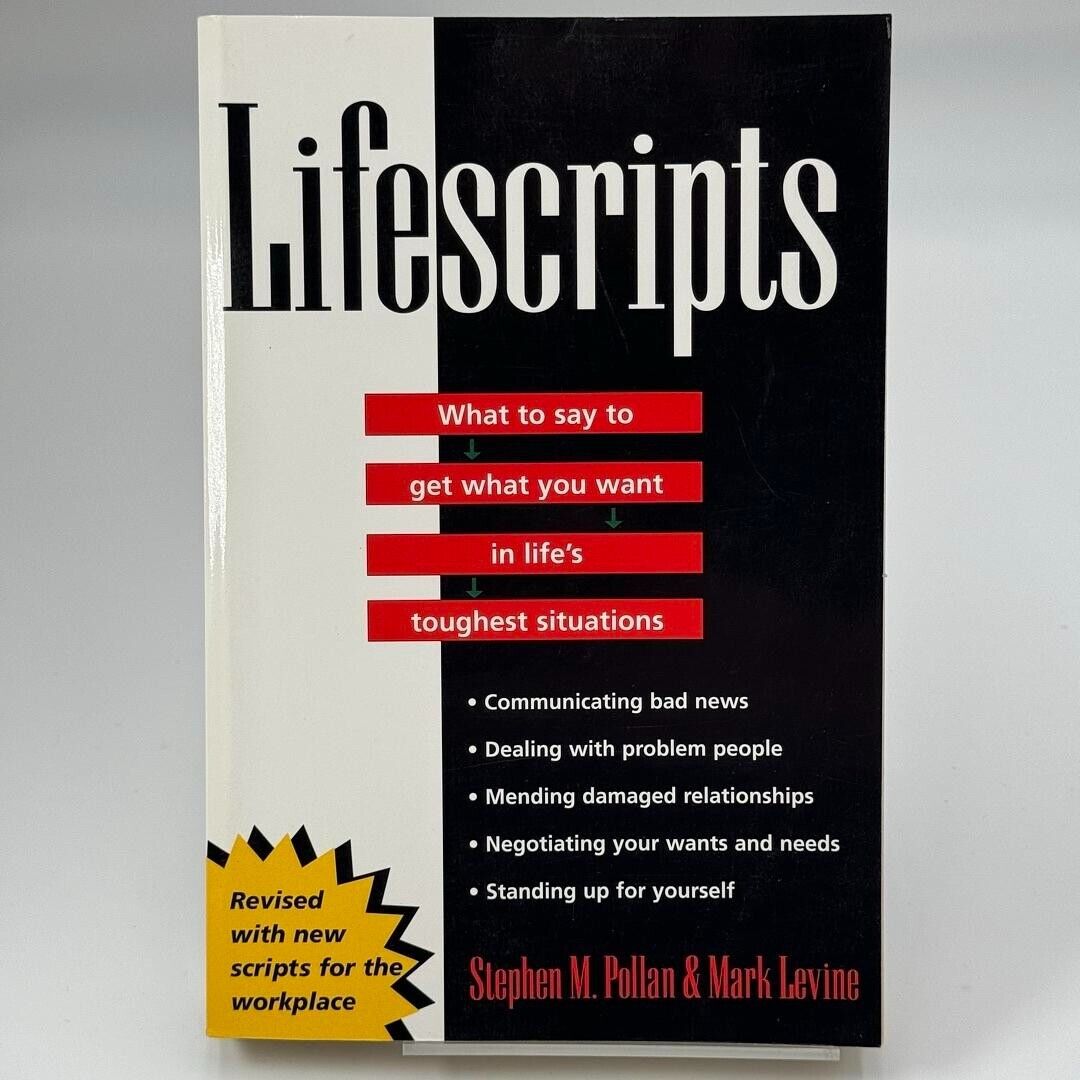 Lifescripts : What to Say to Get What You Want in Life's Toughest Situations by