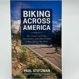 Biking Across America: My Coast-To-Coast Adventure And The People I Met Along...