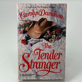 The Tender Stranger by Carolyn Davidson (1999, Mass Market)