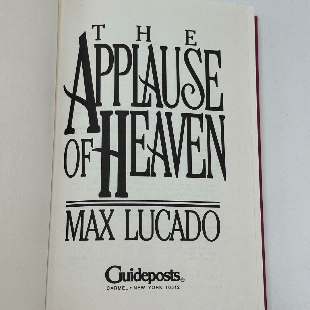 The Applause of Heaven - Hardcover By Lucado, Max - GOOD