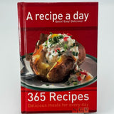 A Recipe a Day - Quick! Easy! Delicious! 365 Recipes 2007 HARDCOVER BOOK