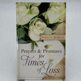 Inspirational Book Bargains Ser.: Prayers and Promises for Times of Loss : More