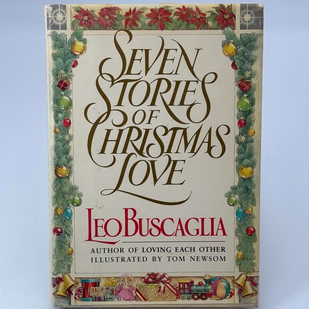Seven Stories of Christmas Love by Leo F. Buscaglia (Hardcover)