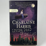 Sookie Stackhouse/True Blood Ser.: Living Dead in Dallas by Charlaine Harris...