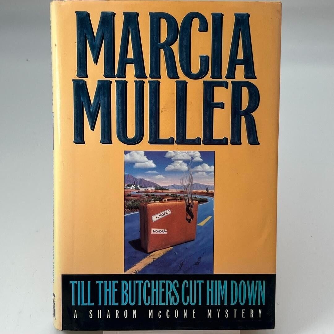 Till the Butchers Cut Him Down by Marcia Muller, Hardcover