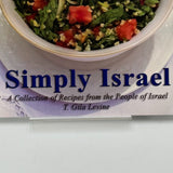 Simply Israel A Collection of Recipes from the People of Israel; T. Gila Levine