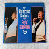 THE RIGHTEOUS BROTHERS Sayin' Somethin’ 1967 LP Vinyl Verve V6-5010