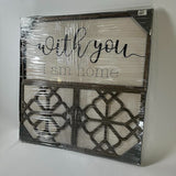 24" x 24" 3 Piece Home Decor "With you I am home"