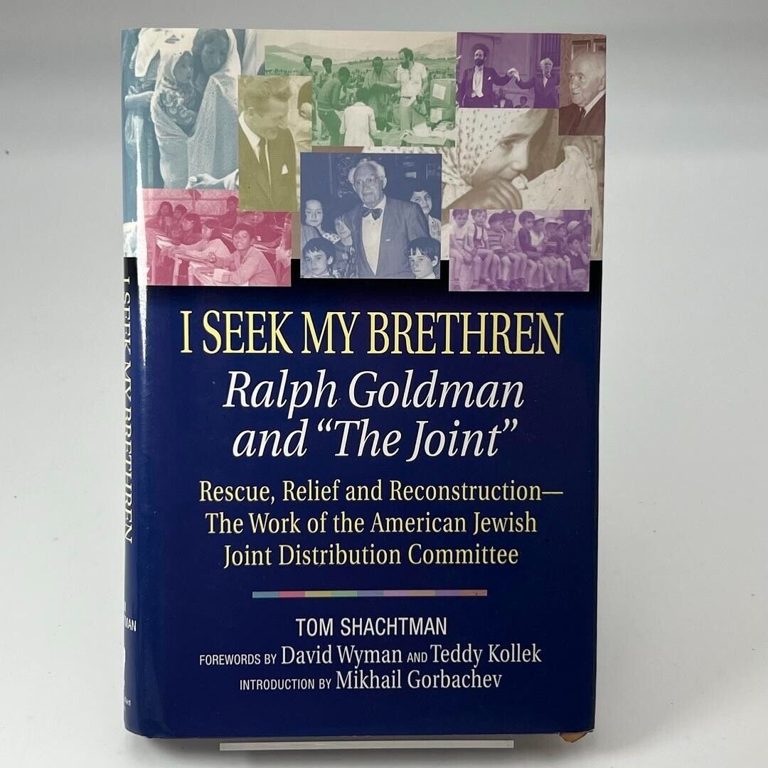 I Seek My Brethren : Ralph Goldman and 'the Joint' : Rescue, Relief, and...