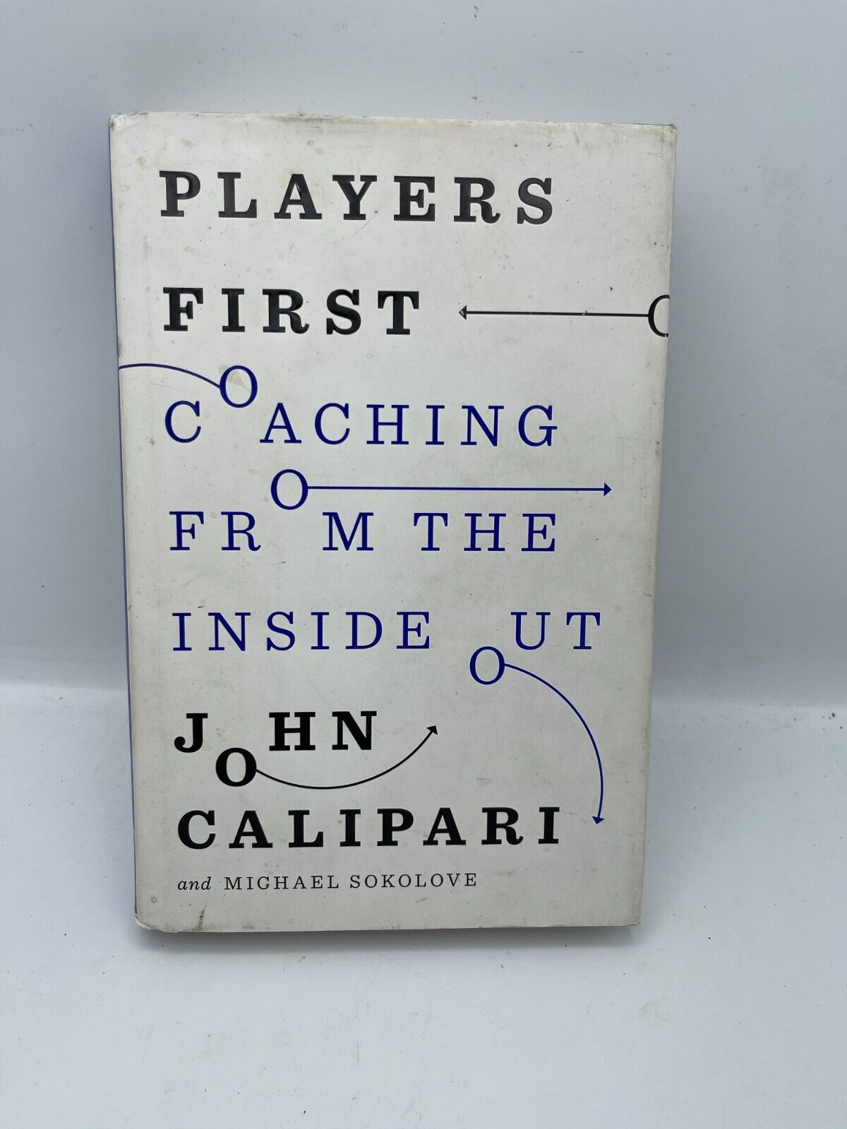 Players First: Coaching from the Inside Out - Hardcover By Calipari, John - NCAA