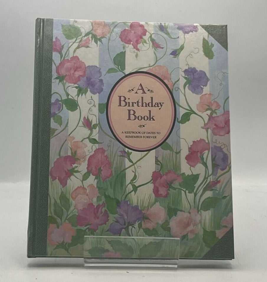 A Birthday Book: An Old Fashioned Keepbook Dates to Remember Forever 1980 HC