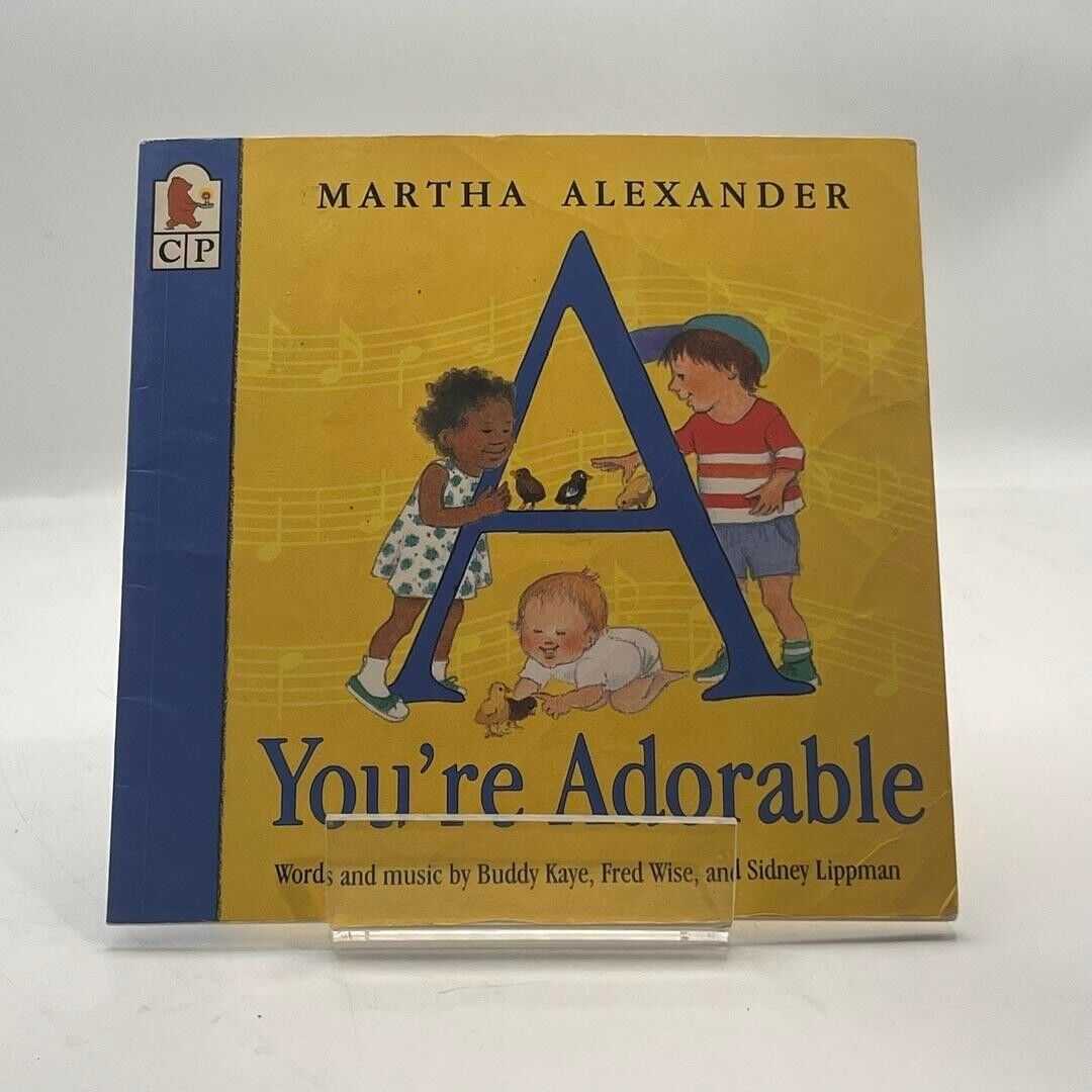 A You're Adorable by Martha Alexander 1999 PAPERBACK BOOK