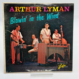 A59 Arthur Lyman Blowin' In The Wind, 1964 HiFi Records L 1014 -Jazz Pacific LP