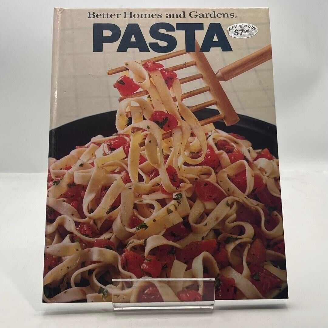 Better Homes and Gardens Pasta by Better Homes and Gardens Editors (1983,...