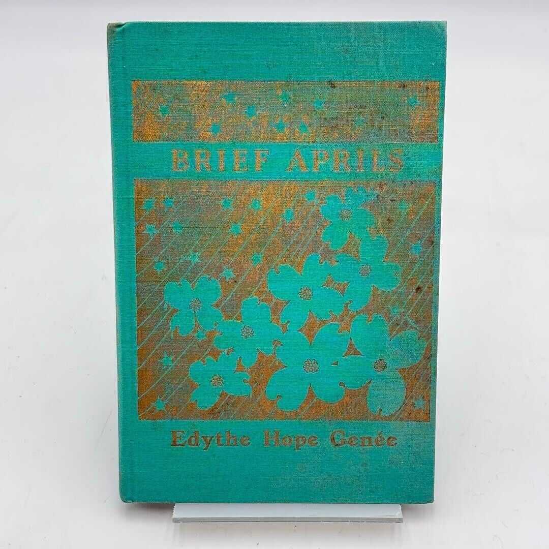 Brief Aprils by Edythe Hope Genee 1947 HARDCOVER BOOK