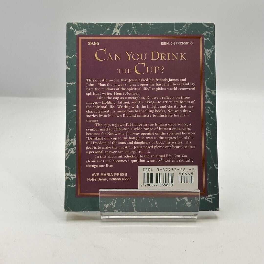 Can You Drink the Cup? by Henri J. M. Nouwen 1996 PAPERBACK BOOK