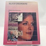 Clinical Nursing Ser.: Blood Disorders by Anne E. Belcher (1993, Hardcover)