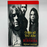 Come As You Are : The Story of Nirvana by Michael Azerrad FIRST EDITION