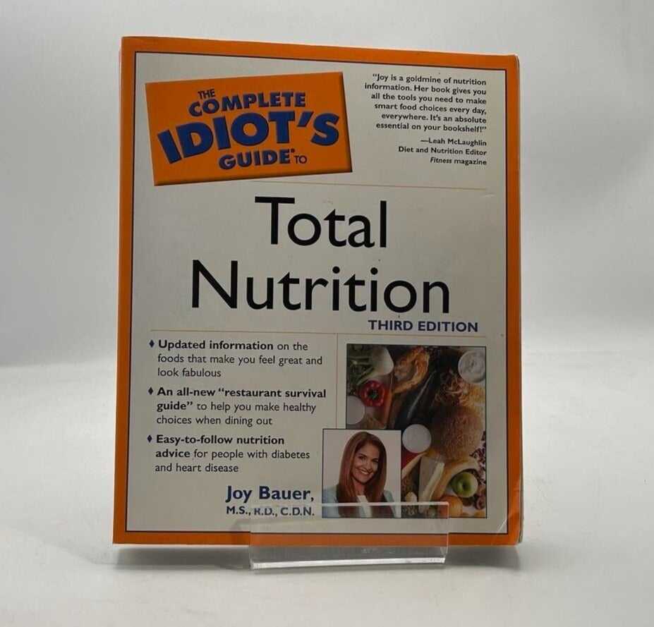 Complete Idiot's Guide to Total Nutrition 3rd Ed. by Joy Bauer 1999 PAPERBACK