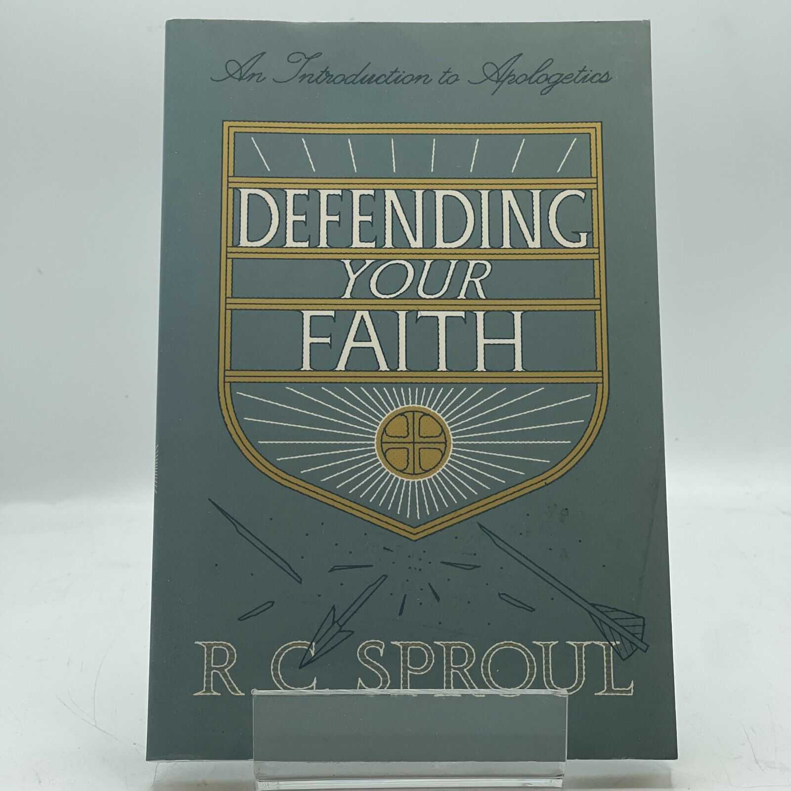 Defending Your Faith: An Introduction to - Paperback, by Sproul R. C. - Good