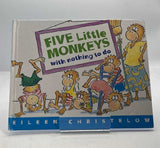 Five Little Monkeys With Nothing to Do by Eileen Christelow 2002 HARDCOVER BOOK