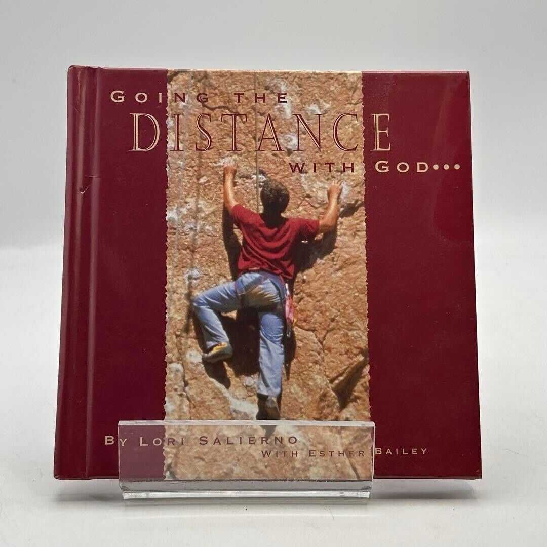 Going the Distance with God... by Lori Salierno With Esther Bailey 1995 HC