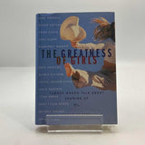 Greatness of Girls: Famous Women Talk about Growing Up by Susan Strong 2001 HC