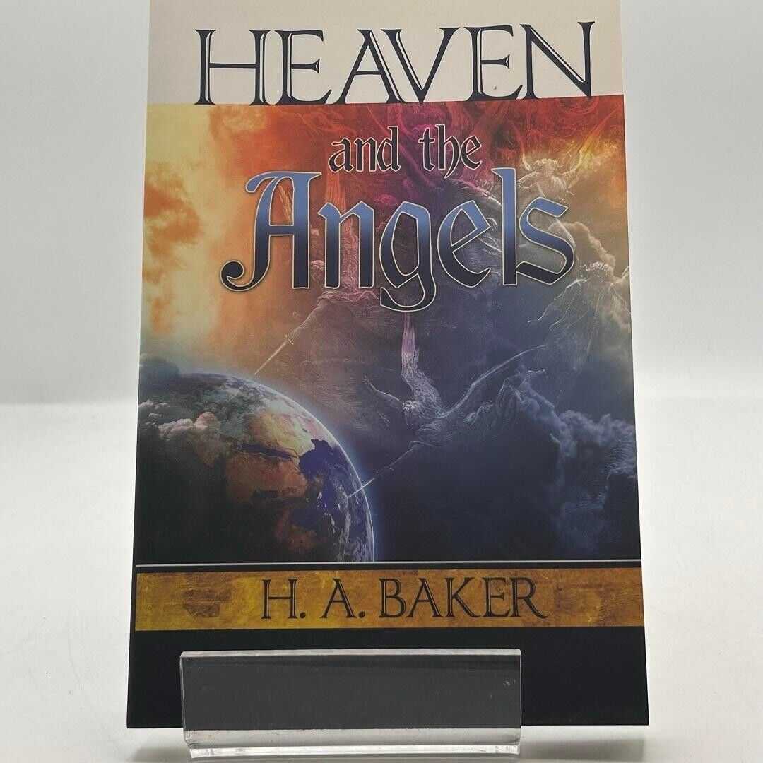 Heaven and the Angels by H. A. Baker 2004 PAPERBACK BOOK