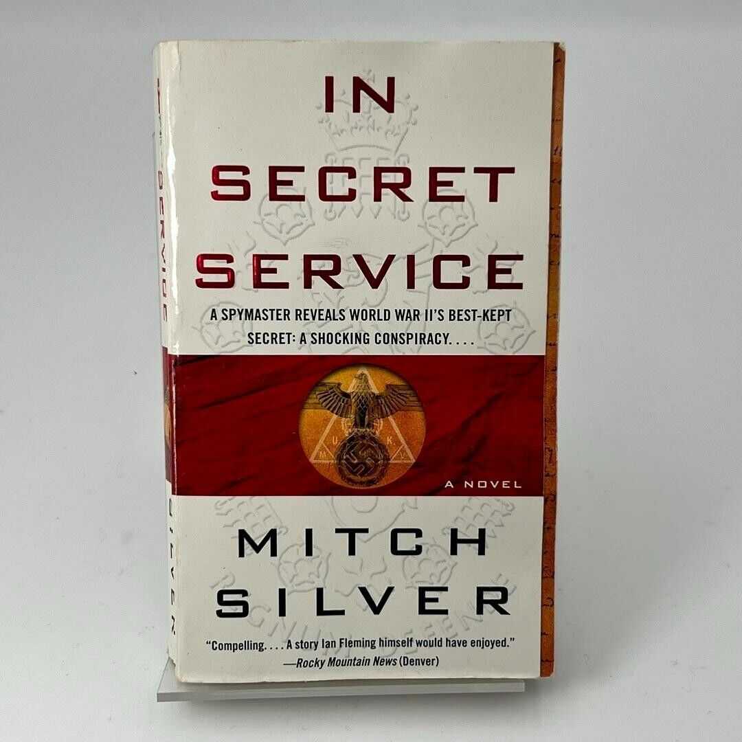 In Secret Service A Novel By Mitch Silver Paperback