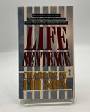 Life Sentence by Charles W. Colson 1999 PAPERBACK BOOK