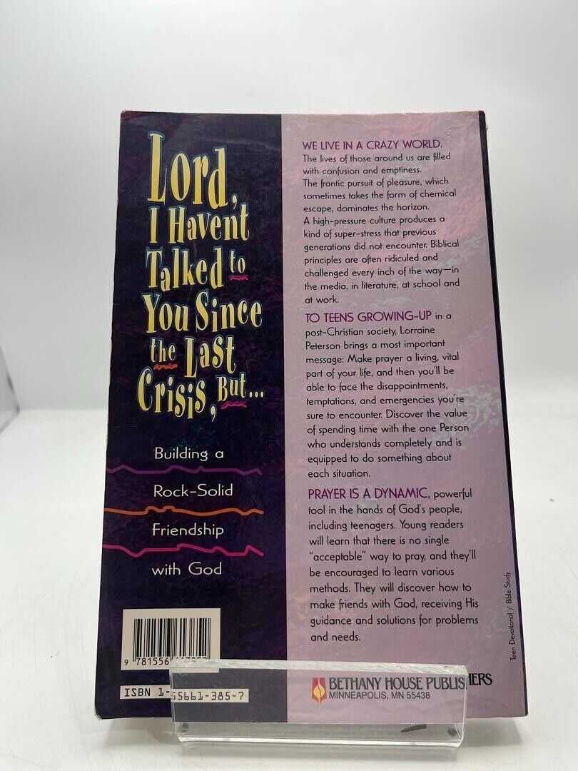 Lord, I Haven’t Talked to You Since the Last Crisis, but.., by L.J. Peterson PB