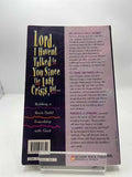 Lord, I Haven’t Talked to You Since the Last Crisis, but.., by L.J. Peterson PB