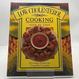 Low cholesterol cooking step-by-step, exciting dishes for creative cuisine hc