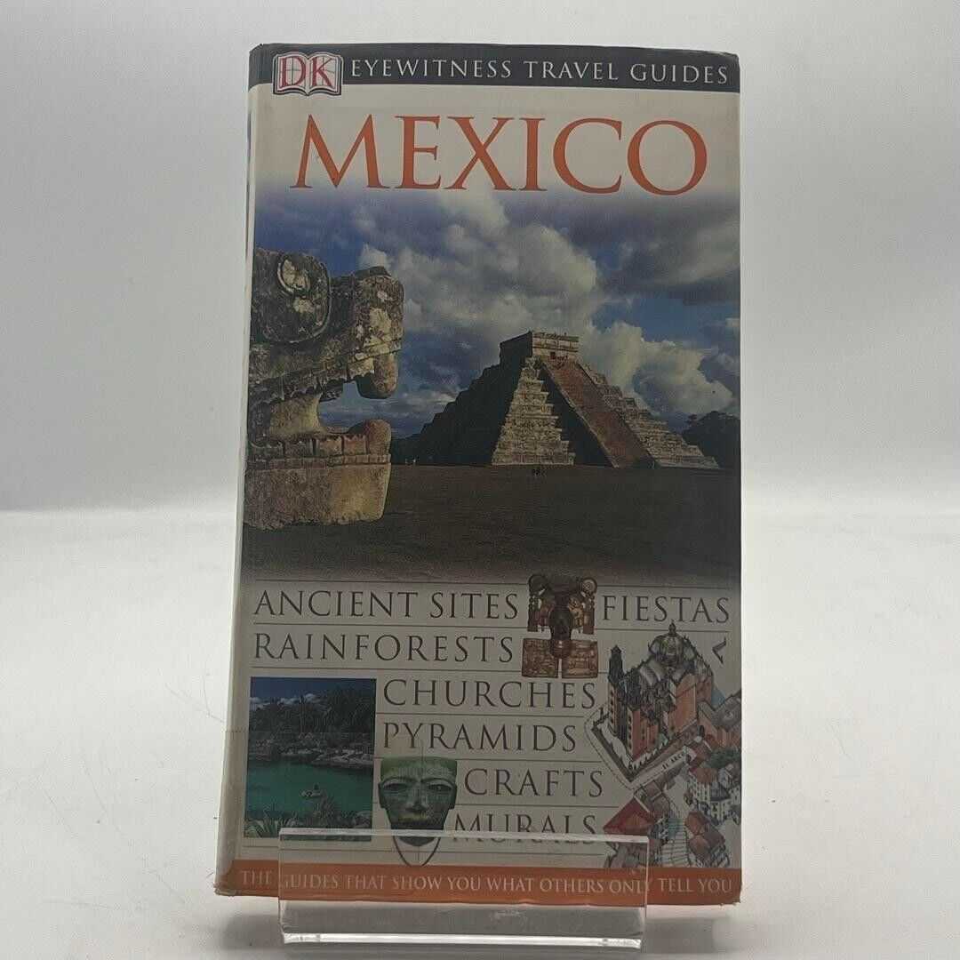 MEXICO: Eyewitness Travel Guides by Anna Streiffert 2003 PAPERBACK