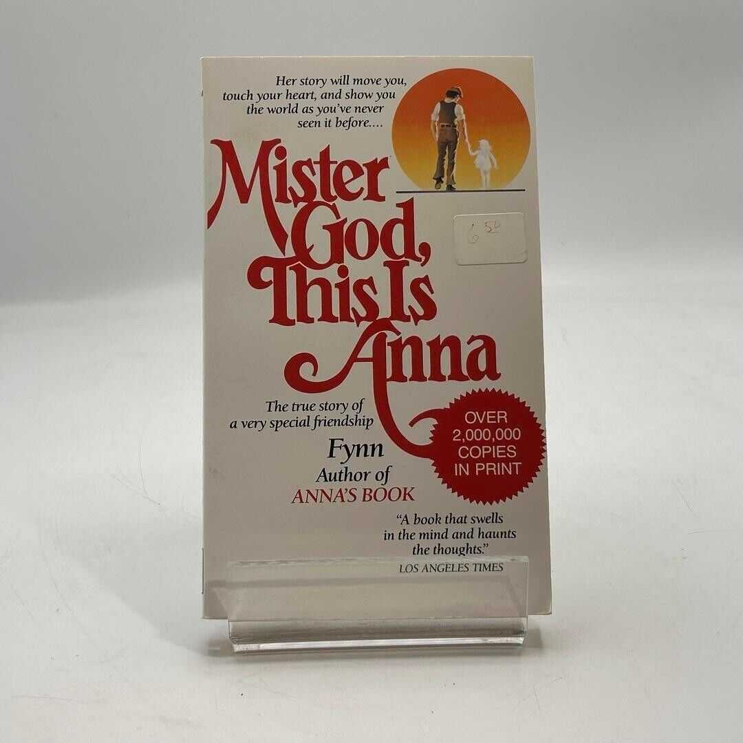 Mister God, This Is Anna: The True Story of a Very Special Friendship by Fynn PB