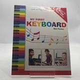 My First Keyboard - Learn To Play: Kids by Ben Parker 2013 PAPERBACK BOOK