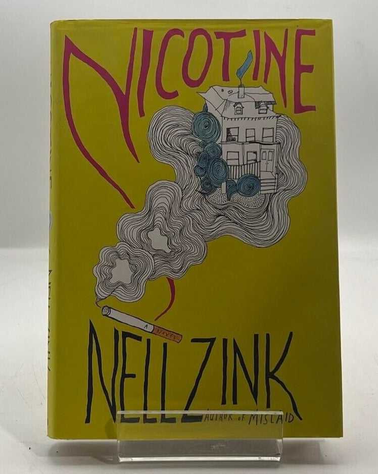 Nicotine: A Novel by Nell Zink - Best Literature & Fiction 2017 PAPERBACK BOOK