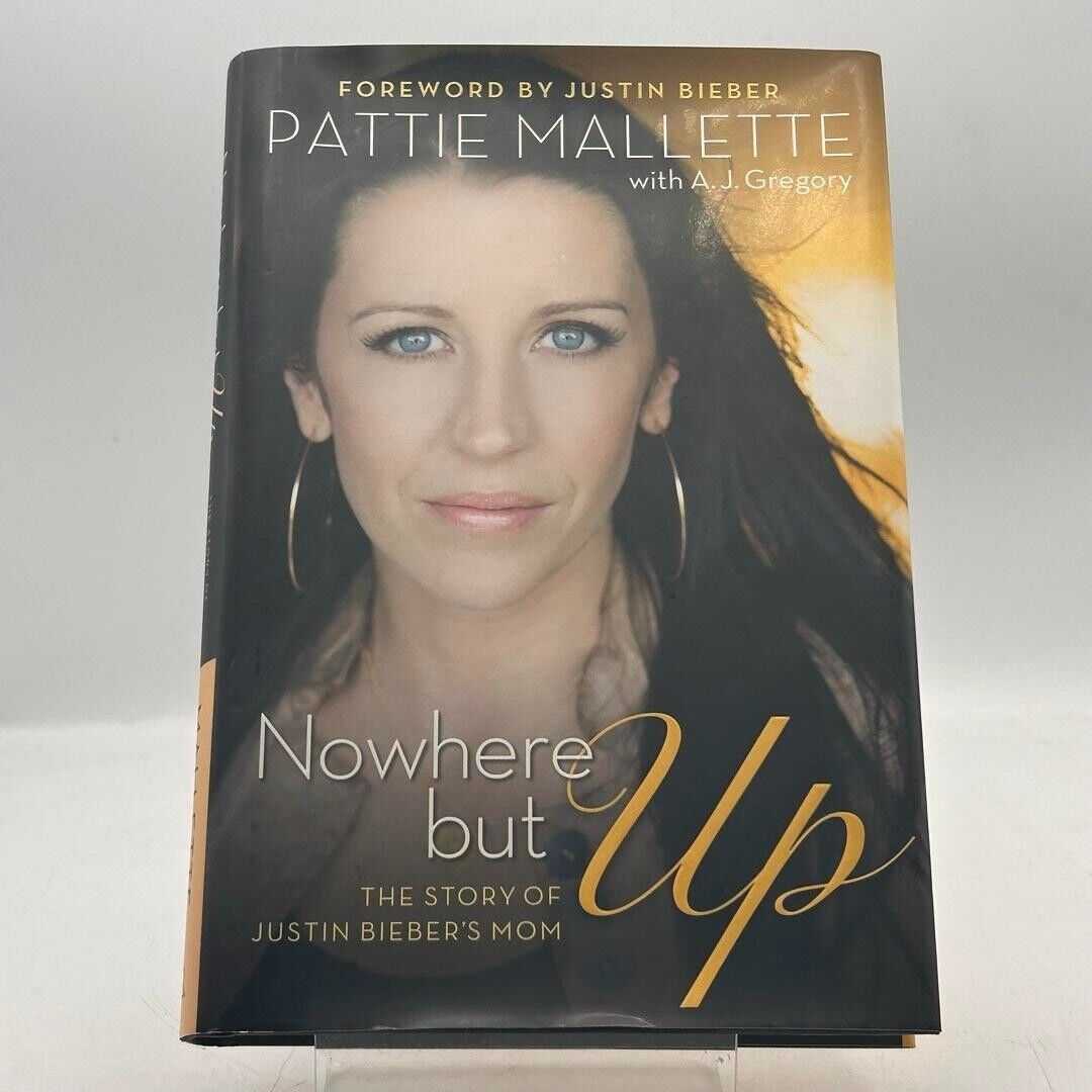 Nowhere but Up: The Story of Justin Bieber's Mom 2012 HARDCOVER BOOK